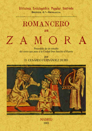 ROMANCERO DE ZAMORA (PRECEDIDO DE UN ESTUDIO DEL CERCO QUE PUSO A