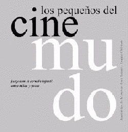PEQUEÑOS DEL CINE MUDO. JUEGOS EN ESCUELA INFANTIL