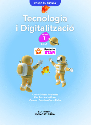 TECNOLOGIA I DIGITALITZACIO NIVELL I - PROJECTE STAR
