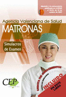 SIMULACROS DE EXAMEN OPOSICIONES MATRONAS AGENCIA VALENCIANA DE SALUD