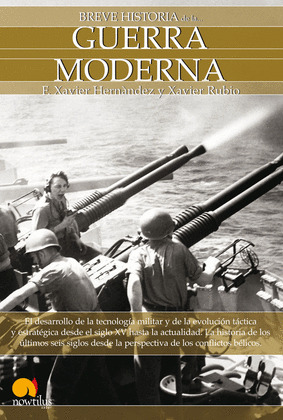 BREVE HISTORIA: GUERRA MODERNA