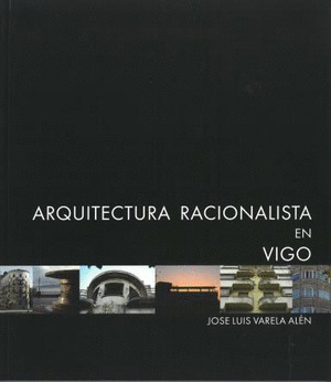ARQUITECTURA RACIONALISTA EN VIGO