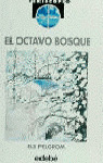 EL OCTAVO BOSQUE