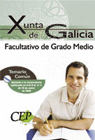 TEMARIO COMÚN OPOSICIONES FACULTATIVO DE GRADO MEDIO DE LA XUNTA DE GALICIA