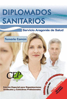 TEMARIO COMÚN OPOSICIONES DIPLOMADOS SANITARIOS SERVICIO ARAGONÉS DE SALUD. EDIC