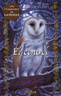 CONTROL, EL  (LOS GUARDIANES DE GAHOOLE, 5)