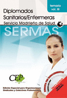 TEMARIO VOL.III OPOSICIONES DIPLOMADOS SANITARIOS/ENFERMERA. SERVICIO MADRILEÑO