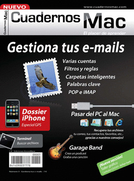 CUADERNOS MAC, 003: GESTIONA TUS E-MAILS. DOSSIER IPHONE, ESPECIAL GPS