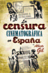 CENSURA CINEMATOGRAFICA EN ESPAÑA, LA