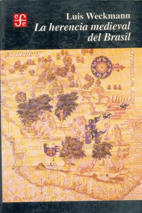 HERENCIA MEDIEVAL DEL BRASIL