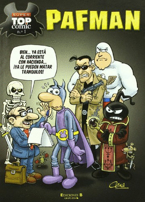 SUPER TOP COMIC PAFMAN 1: PAFMAN REDEVUELVE. LA NOCHE DE LOS VIVOS MURIENTES. PAFMAN IN USA