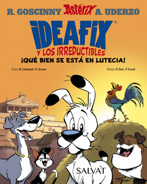 ¡QUÉ BIEN SE ESTÁ EN LUTECIA! (IDEAFIX Y LOS IRREDUCTIBLES)