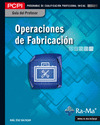 GUÍA DIDÁCTICA. OPERACIONES DE FABRICACIÓN (MF0087_1)