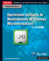 GUÍA DIDÁCTICA. OPERACIONES AUXILIARES DE MANTENIMIENTO DE SISTEMAS MICROINFORMÁ
