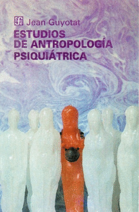 ESTUDIOS ANTROPOLOGIA PSIQUIATRICA