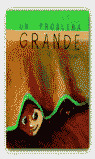 UN PROBLEMA GRANDE (C)