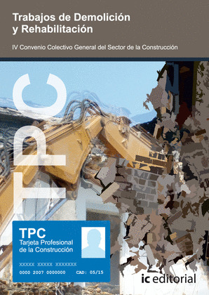 TRABAJOS DE DEMOLICIÓN Y REHABILITACIÓN (TPC)