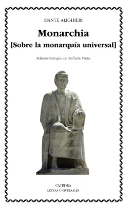 MONARCHIA  (EDICIÓN BILINGÜE LATÍN - ESPAÑOL)
