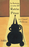 HISTORIA SECRETA DEL RATON PEREZ