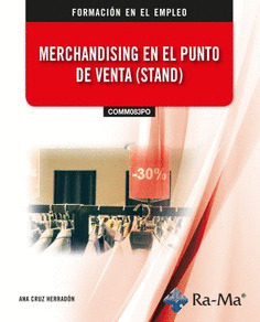 (COMM083PO) MERCHANDISING EN EL PUNTO DE VENTA (STAND)
