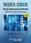 REDES CISCO. GUÍA DE ESTUDIO PARA LA CERTIFICACIÓN CCNA ROUTING Y SWITCHING