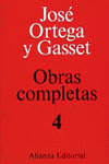 TOMO IV:  ARTÍCULOS (1929). KANT. ARTÍCULOS (1930). LA REBELIÓN DE LAS MASAS. MI