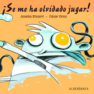 ¡SE ME HA OLVIDADO JUGAR!