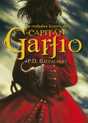 VERDADERA HISTORIA DEL CAPITÁN GARFIO, LA
