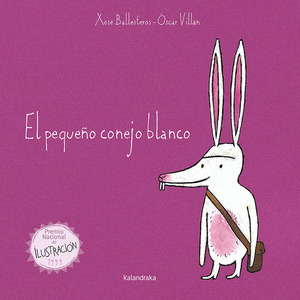 PEQUEÑO CONEJO BLANCO, EL (LIBROS PARA SOÑAR)