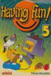 HAVING FUN 5