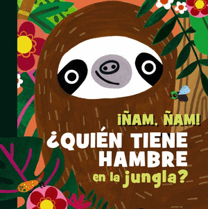 ¡ÑAM, ÑAM! ¿QUIEN TIENE HAMBRE EN LA JUNGLA?