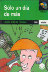 SOLO UN DIA DE MAS