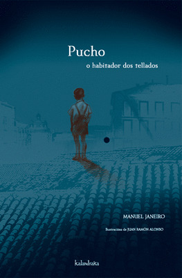 PUCHO. O HABITADOR DOS TELLADOS