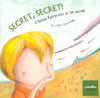 SECRET, SECRET!