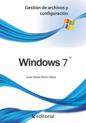 WINDOWS 7. GESTIÓN DE ARCHIVOS Y CONFIGURACIÓN
