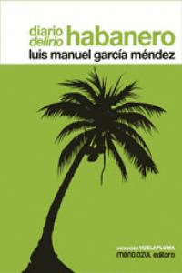 DIARIO, DELIRIO, HABANERO