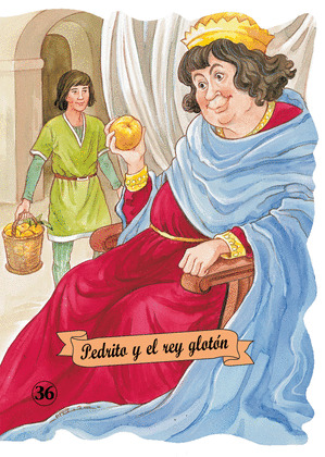 TC36. PEDRITO Y EL REY GLOTON (TROQUELADOS CLASICOS) (L.MANU