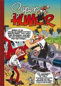 SUPER HUMOR MORTADELO 16: LOS CACHARROS MAJARETAS. EL CIRCO. CONCURSO OPOSICIÓN. EL OTRO YO DEL PROFESOR 