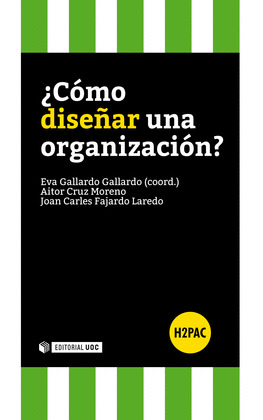 ¿COMO DISEÑAR UNA ORGANIZACION?
