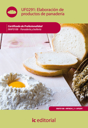 ELABORACION DE PRODUCTOS DE PANADERIA UF0291