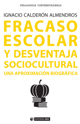 FRACASO ESCOLAR Y DESVENTAJA SOCIOCULTURAL