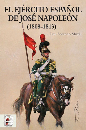 EL EJERCITO ESPAÑOL DE JOSE NAPOLEON