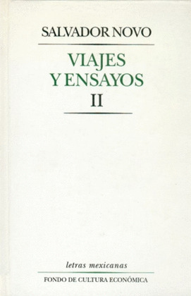 VIAJES Y ENSAYOS, II : CRÓNICAS Y ARTÍCULOS PERIODÍSTICOS