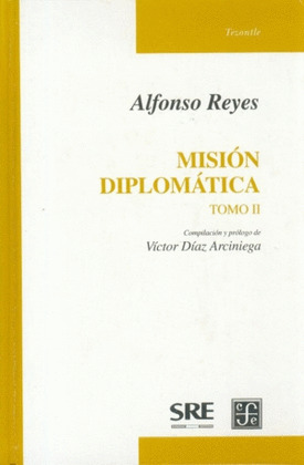 MISIÓN DIPLOMÁTICA. 2 TOMOS