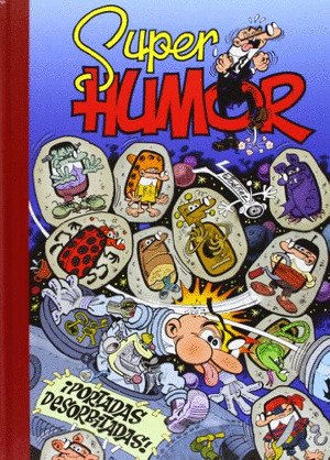 SUPER HUMOR MORTADELO Y FILEMON, 55: PORTADAS DESORBITADAS