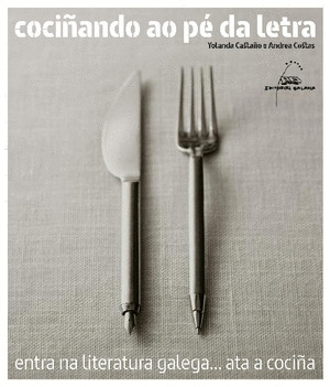 COCIÑANDO AO PE DA LETRA. ENTRA NA LITERATURA ..ATA A COCIÑA