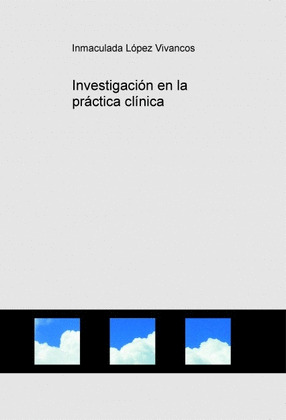 INVESTIGACIÓN EN LA PRÁCTICA CLÍNICA
