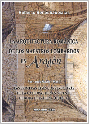 ARQUITECTURA ROMÁNICA DE LOS MAESTROS LOMBARDOS EN ARAGÓN, LA