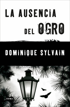 AUSENCIA DEL OGRO, LA