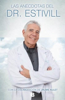 ANÉCDOTAS DEL DOCTOR ESTIVILL, LAS